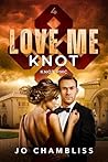 Love Me Knot: a K...
