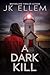 A Dark Kill (The Killing Se...