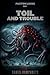 Toil and Trouble (Paxton Lo...