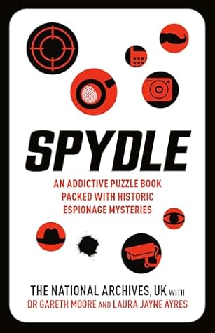 Spydle: An Addictive Puzzle Book Packed with Historic Espionage Mysteries