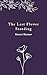 The Last Flower Standing