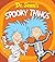 Dr. Seuss's Spooky Things by Dr. Seuss Dr. Seuss's Spooky Things by Dr. Seuss