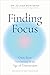 Finding Focus by Zelana Montminy