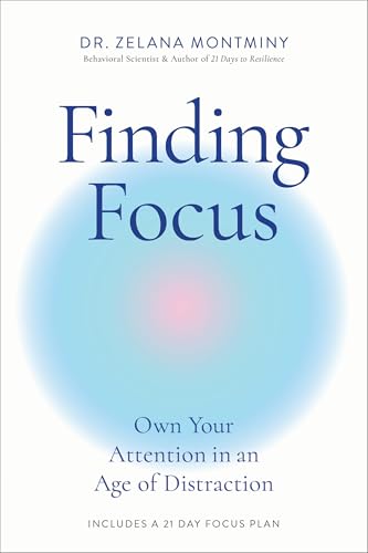 Finding Focus: Own Your Attention in an Age of Distraction (Hardcover)