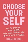 Choose Your Self:...