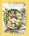 A Grain, a Green, a Bean by Gena Hamshaw