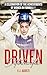 Driven by Determination: A ...