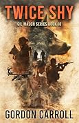 Twice Shy: A Gil Mason Novel Book 10