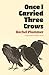 Once I carried three crows by Rachel Plummer