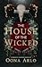 The House of the Wicked