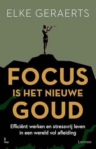 Focus is het nieuwe goud (Kindle Edition)