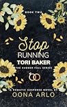 Book cover for Stop Running, Tori Baker! (The Summer Fall #2)