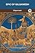 Epic of Gilgamesh