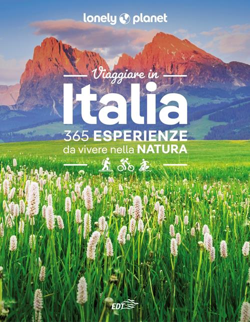 Viaggiare in Italia. 365 esperienze da vivere nella natura (Hardcover)