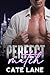 Perfect Match by Cate Lane