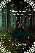 A Heart of Fire and Flame