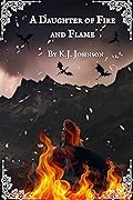 A Daughter of Fire and Flame