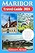 Maribor Travel Guide 2024 by Herman L. Becker