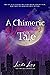 A Chimeric Vampire's Tale by Linda Ling A Chimeric Vampire's Tale by Linda Ling