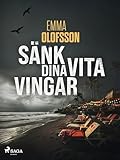 Sänk dina vita vingar