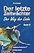 Der letzte Zeitwächter: Der...