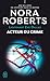 Acteur du crime (Lieutenant Eve Dallas #56)