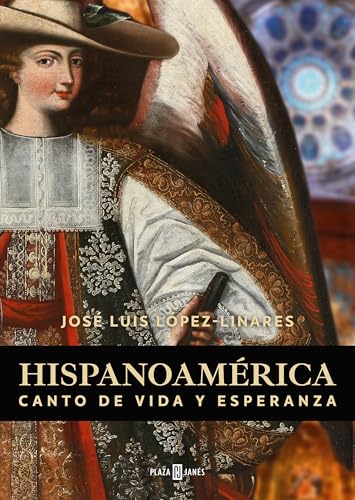 Hispanoamérica: canto de vida y de esperanza / Hispanic America: A Song of Life and Hope (Spanish Edition)