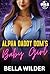 Alpha Daddy Dom's Baby Girl by Bella Wilder