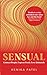 Hay House UK Ltd Sensual Connect Deeply, Express Freely, Love... by Henika Patel