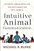 Hay House UK Ltd Intuitive Animal Communication Co-Create a M... by Michael R. Burke