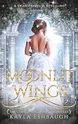 Moonlit Wings : A Swan Lake Retelling