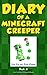 Diary of a Minecraft Creeper Book 3: Attack of the Barking Spider!