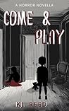 Come & Play: A Gh...