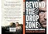 Beyond The Drop Zone: A Paratrooper's Story