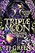 Triple Moon: Honey Gold and...