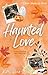 Haunted Love by K.M. Rose