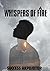 Whispers of Fire