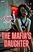 The Mafia's Daughter: Poems...