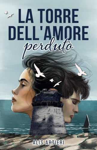La torre dell’amore perduto (Italian Edition)