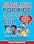English for Kids: A Parent'...