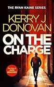 On The Charge (Ryan Kaine #13)