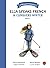 Ella Speaks French & Conquers Winter: A Bilingual Adventure (Ella Speaks French - A Bilingual Adventure)