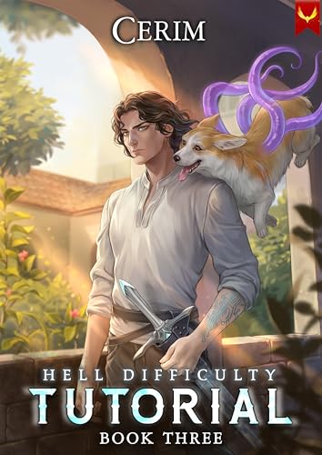 Hell Difficulty Tutorial: Book Three (Hell Difficulty Tutorial, #3)