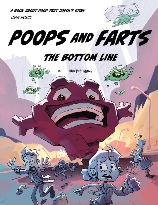 Poops and Farts: The Bottom Line (Hardcover)