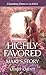 Highly Favored Mary's Story (Extraordinary Women of the Bible Book 1)