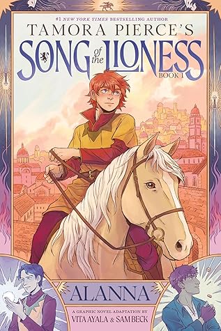 Alanna: A Graphic Novel Adaptation (Song of the Lioness Graphic Novels, #1)