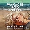 Wakacje pod morzem