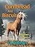 Cornbread and Biscuit by S.B. Biddinger