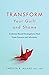 Transform Your Guilt and Shame: Evidence-Based Strategies to Heal From Trauma and Adversity