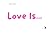 Love Is...: Inspirational L...